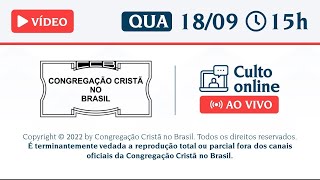 PALAVRA SANTO CULTO ONLINE A DEUS CCB  QUARTA 18092024 1500  180924 cultoccbpalavra [upl. by Nived]