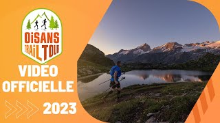 Oisans Trail Tour 2023  Vidéo Officielle [upl. by Marybeth536]