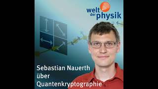 Folge 138 – Quantenkryptographie [upl. by Maximilianus83]