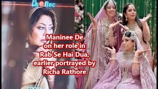 Rab Se Hai Dua  Latest  Maninee De on her role in Rab Se Hai Dua earlier played by Richa Rathore [upl. by Geneva]