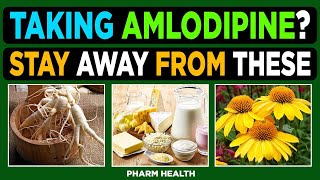 Taking Amlodipine 6 Things to Stay Away From If You Are Taking Amlodipine [upl. by Di]