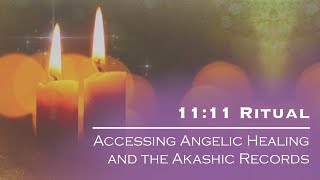 Sage Goddess 1111 Ritual for Accessing Angelic Healing and the Akashic Records [upl. by Ettelliw221]