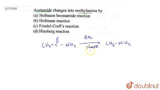 Acetamide changes into methylamine by  12  ORGANIC COMPOUNDS CONTAINING NITROGEN  CHEMISTRY [upl. by Stockwell321]