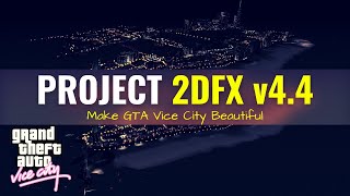 How to install Project 2dfx in GTA Vice City  Project 2dfx 44  How to get Project 2dfx in GTA VC [upl. by Zack]