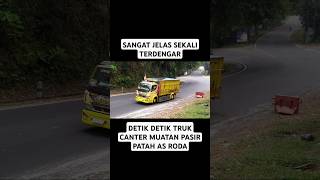 Gak Lagi Oper Gigi Juga Bisa Patah As Roda canter trukcanter trukpasir tanjakanbatununggul [upl. by Per]