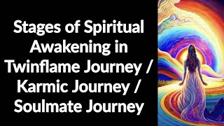 Stages of Spiritual Awakening in Twinflame Journey Karmic Journey  Soulmate Journey 😍😍 [upl. by Zipporah]