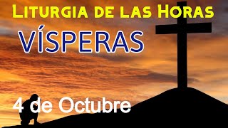 VÍSPERAS de HOY VIERNES 4 de OCTUBRE de 2024  Liturgia de las Horas  Oración de la TARDE [upl. by Ykciv]