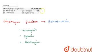 Streptomyces fradiae produces [upl. by Ianahs468]