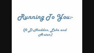 Guvna B  Running To You ft DHaddon Leke amp Astar [upl. by Satsok]