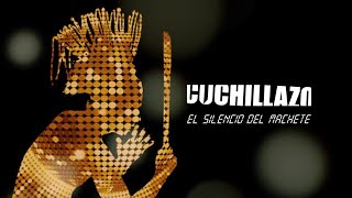 Cuchillazo  El Silencio del Machete video oficial [upl. by Yrffoeg]