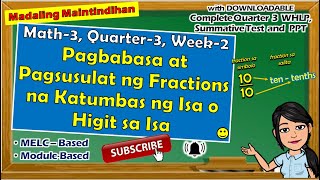 MATH 3  Q3  WEEK 2  PAGBABASA AT PAGSUSULAT NG FRACTION NA KATUMBAS NG ISA AT HIGIT SA ISA [upl. by Farnsworth]