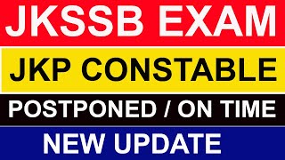 JKSSB JKP CONSTABLE EXAM l POSTPONED l ON TIME l NEW UPDATE l keepgrowingwithshamsher [upl. by Markus840]