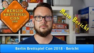 Berlin Brettspiel Con 2018  Bericht [upl. by Tristan24]