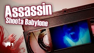 Assassin  Shoota Babylone [upl. by Navy303]