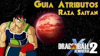 Dragon ball xenoverse 2 Guia de atributos raza Saiyan [upl. by Floeter129]