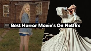 Best Horror Movies On Netflix netflix [upl. by Edya]