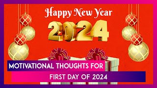 Happy New Year 2024 Greetings Motivational Quotes And Messages To Share With Loved Ones On New Year [upl. by Chalmers]