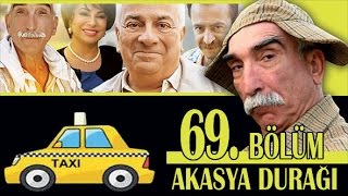 AKASYA DURAĞI 69 BÖLÜM [upl. by Carilyn]