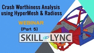 Crash Worthiness Analysis using HyperMesh amp Radioss PART 5SkillLync [upl. by William]