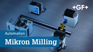 GF Machining Solutions  Compact ergonomic automationready Mikron Milling series design [upl. by Ahsiliw747]