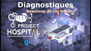 Project Hospital 9 FR DIAGNOSTIQUES Cas lourds [upl. by Eednim]