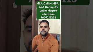 GLA Online MBA Ganeshi Lal Agarwal University online degree program watsapp us for admission or call [upl. by Eicam]