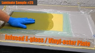 Laminate Sample 25 Infused Eglass  Vinylester Plate [upl. by Lud384]