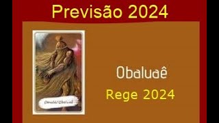 Orixá Olabuâe rege 2024 Ano de Transformações e Mudanças Ano do Materialismo e Riquezas Muito Axé [upl. by Ennaeerb]