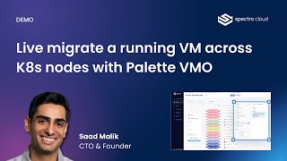 Demo  Live migrate a running VM across K8s nodes with Palette VMO [upl. by Annecorinne395]