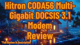 Hitron CODA56 MultiGigabit DOCSIS 31 Modem Review [upl. by Adnuhsal92]