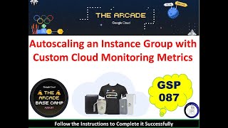 2024 Autoscaling an Instance Group with Custom Cloud Monitoring Metrics Lab Solution qwiklabs [upl. by Junji947]