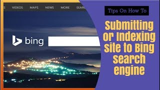 Submitting or Indexing site to Bing search engine [upl. by Novihc]