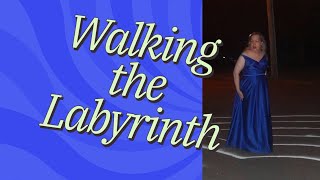 Walking the Labyrinth [upl. by Azne879]