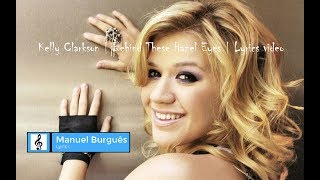 Kelly Clarkson  Behind These Hazel Eyes  Lyrics video [upl. by Nylisoj]