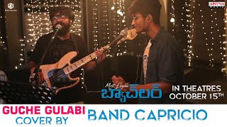 Guche Gulabi Cover Song By Band Capricio  Akhil Akkineni Pooja Hegde  Gopi Sundar  Bhaskar [upl. by Lavern]