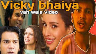 VICKY BHAIYA VAH WALA VIDEO [upl. by Thisbee]