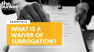 What is a Waiver of Subrogation [upl. by Lener]