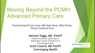 Moving Beyond the Patient Centered Medical Home to Advanced Primary Care [upl. by Dene]