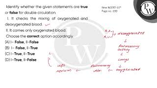 Identify whether the given statements are true or false for double circulationI It checks the [upl. by Andeee61]