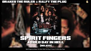 Drakeo the Ruler Ralfy The Plug amp Thirsty P  Spirit Fingers Official Audio [upl. by Jain]