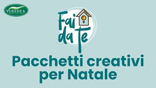 TUTORIAL PACCHETTI CREATIVI PER NATALE [upl. by Airat372]