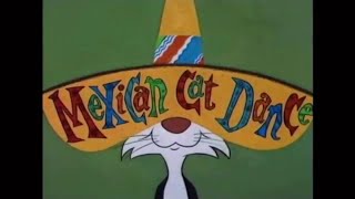 Looney Tunes quotMexican Cat Dancequot Opening and Closing [upl. by Ecirad]