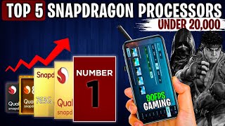 TOP POWERFUL Snapdragon Processor Under 20k [upl. by Shorter]