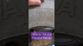 How to tell a tire is a Recap [upl. by Leind]