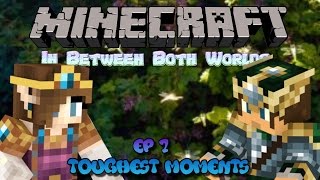 Toughest Moments  In Between Both Worlds Minecraft RolePlay Ep 7 [upl. by Siuoleoj307]