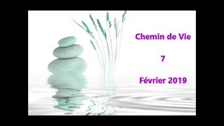 Chemin de Vie 7 Février 2019 [upl. by Mallon]