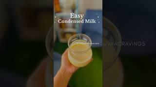 Easy Condensed Milk kikisbhuvaacravings condensedmilk condensedmilkrecipe easyrecipes foryou [upl. by Cara]