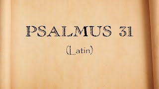 Salmo 31 em Latim  Salmos Penitenciais [upl. by Nnylyma249]