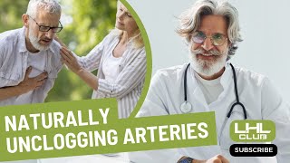 Unclogging Your Arteries Naturally healthylifestyle [upl. by Lachance]