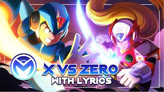 Mega Man X  X vs Zero  With Lyrics [upl. by Marci]